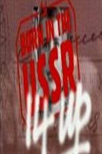 Watch 14 Up Born in the USSR Fmovies