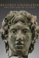 Watch Bacchus Uncovered: Ancient God of Ecstasy Fmovies