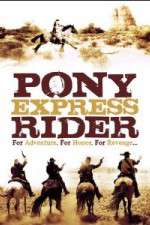 Watch Pony Express Rider Fmovies