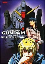 Watch Mobile Suit Gundam: The 08th MS Team - Miller\'s Report Fmovies
