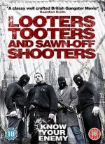 Watch Looters, Tooters and Sawn-Off Shooters Fmovies