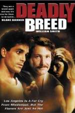 Watch Deadly Breed Fmovies