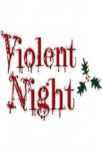 Watch Violent Night The Movie Fmovies