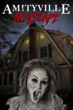 Watch Amityville No Escape Fmovies