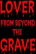 Watch Lover from Beyond the Grave Fmovies