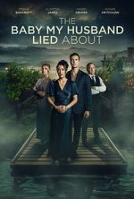 Watch The Baby My Husband Lied About Fmovies
