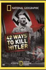 Watch National Geographic: 42 Ways to Kill Hitler Fmovies