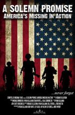 Watch A Solemn Promise, America\'s Missing in Action Fmovies