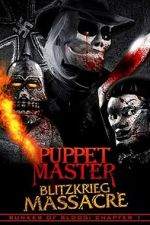 Watch Puppet Master: Blitzkrieg Massacre Fmovies