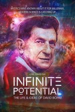 Watch Infinite Potential: The Life & Ideas of David Bohm Fmovies