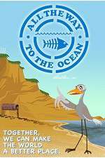 Watch All the Way to the Ocean Fmovies