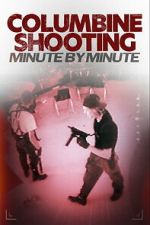 Watch Columbine Shooting: Minute by Minute Fmovies