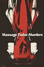 Watch Massage Parlor Murders! Fmovies