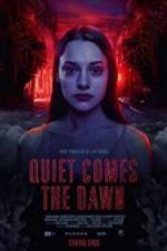Watch Quiet Comes the Dawn Fmovies