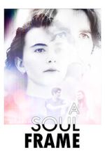 Watch A Soul Frame Fmovies