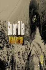 Watch Guerilla Gold Rush Fmovies