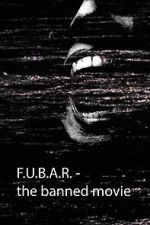 Watch F.U.B.A.R - The banned movie (Short 2022) Fmovies