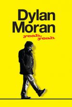 Watch Dylan Moran: Yeah, Yeah Fmovies
