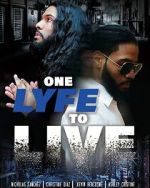 Watch One Lyfe to Life Fmovies