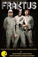 Watch Fraktus - Das letzte Kapitel der Musikgeschichte Fmovies