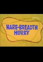 Watch Hare-Breadth Hurry Fmovies