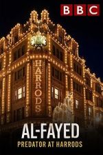 Watch Al Fayed: Predator at Harrods Fmovies