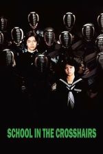 Watch School in the Crosshairs Fmovies