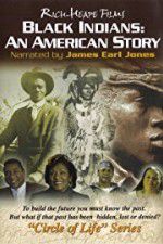 Watch Black Indians An American Story Fmovies