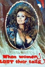 Watch When Women Lost Their Tails Fmovies