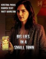 Watch Big Lies in a Small Town Fmovies