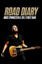 Watch Road Diary: Bruce Springsteen and The E Street Band Fmovies