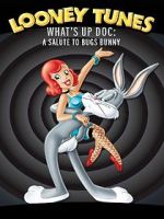 Watch What\'s Up Doc? A Salute to Bugs Bunny Fmovies