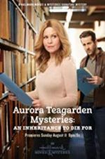 Watch Aurora Teagarden Mysteries: An Inheritance to Die For Fmovies