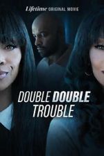 Watch Double Double Trouble Fmovies