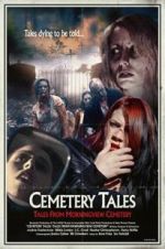 Watch Cemetery Tales: Tales from Morningview Cemetery Fmovies