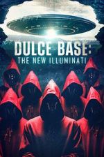 Watch Dulce Base: The New Illuminati Fmovies