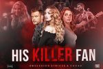 Watch His Killer Fan Fmovies