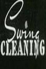 Watch Swing Cleaning Fmovies