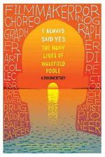 Watch I Always Said Yes: The Many Lives of Wakefield Poole Fmovies
