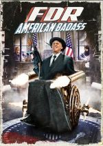 Watch FDR: American Badass! Fmovies