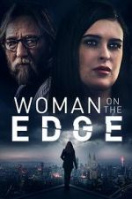 Watch Woman on the Edge Fmovies