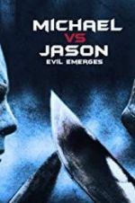 Watch Michael vs Jason: Evil Emerges Fmovies