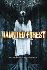 Watch Haunted Forest Fmovies