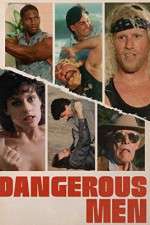 Watch Dangerous Men Fmovies