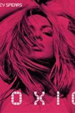 Watch Britney Spears: Toxic Fmovies