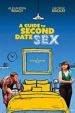 Watch A Guide to Second Date Sex Fmovies