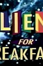 Watch Aliens for Breakfast Fmovies