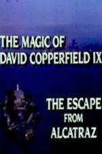 Watch The Magic of David Copperfield IX Escape from Alcatraz Fmovies