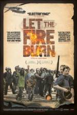 Watch Let the Fire Burn Fmovies