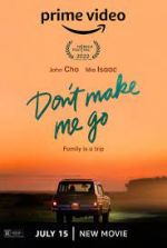 Watch Don't Make Me Go Fmovies